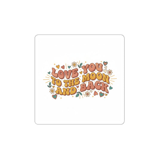 Love You to the Moon and Back Kiss-Cut Stickers | Retro Valentine, 70s Bubble Font